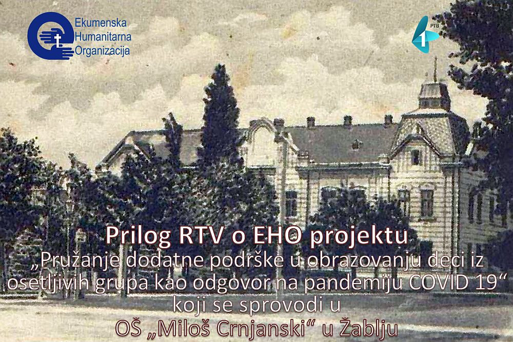 Prilog RTV o projektu „Pružanje dodatne podrške u obrazovanju deci iz osetljivih grupa kao odgovor na pandemiju COVID 19“ o aktivnostima koje se sprovode u Osnovnoj školi "Miloš Crnjanski" u Žablju