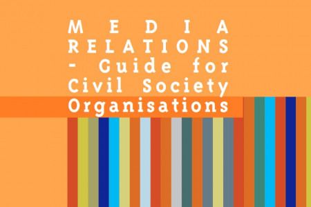 Guide to Media Relations for Civil Society Organisations
